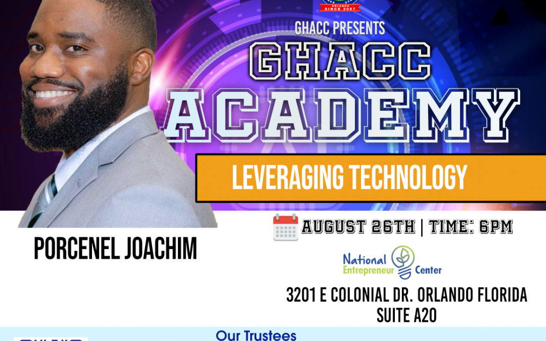 “Leveraging Technology for Business Success” at GHACC Academy